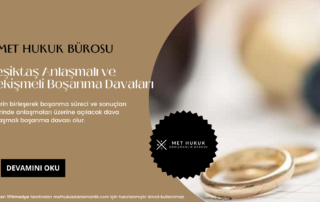 Beşiktaş Anlaşmalı ve Çekişmeli Boşanma Davaları